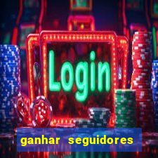 ganhar seguidores brasileiro no instagram